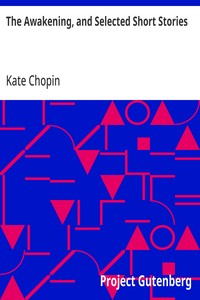 The Awakening, and Selected Short Stories — Kate Chopin cover