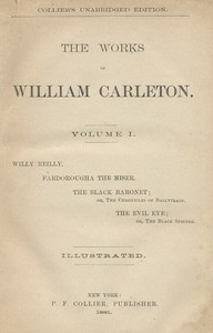 Willy Reilly: The Works of William Carleton, Volume One — William Carleton cover