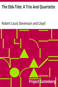 The Ebb-Tide: A Trio And Quartette — Robert Louis Stevenson cover