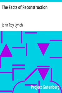 The Facts of Reconstruction — John Roy Lynch cover