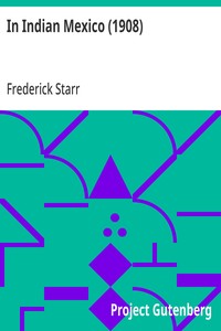 In Indian Mexico (1908) — Frederick Starr cover