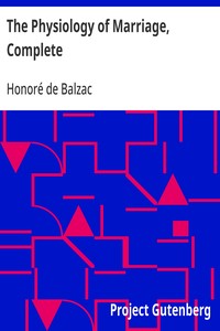 The Physiology of Marriage, Complete — Honoré de Balzac cover