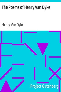 The Poems of Henry Van Dyke — Henry Van Dyke cover