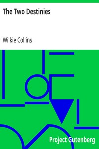 The Two Destinies — Wilkie Collins cover