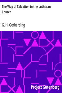 The Way of Salvation in the Lutheran Church — G. H. (George Henry) Gerberding cover