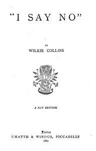 "I Say No" — Wilkie Collins cover