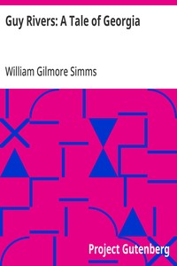 Guy Rivers: A Tale of Georgia — William Gilmore Simms cover