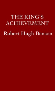 The King's Achievement — Robert Hugh Benson cover