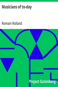 Musicians of to-day — Romain Rolland cover