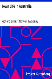 Town Life in Australia — Richard Ernest Nowell Twopeny cover