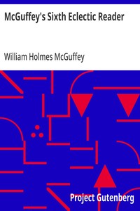 McGuffey's Sixth Eclectic Reader — William Holmes McGuffey cover