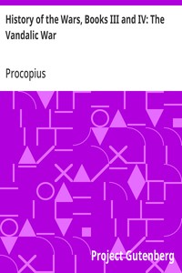History of the Wars, Books III and IV: The Vandalic War — Procopius cover