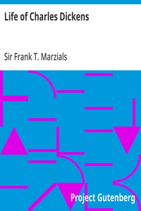 Life of Charles Dickens — Frank T. (Frank Thomas), Sir Marzials cover