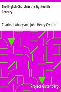 The English Church in the Eighteenth Century — Charles J. (Charles John) Abbey cover