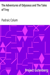 The Adventures of Odysseus and The Tales of Troy — Padraic Colum cover