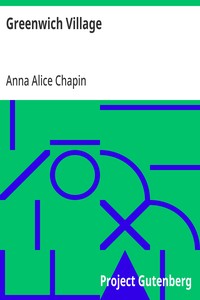 Greenwich Village — Anna Alice Chapin cover