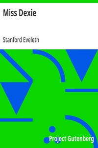 Miss Dexie: A Romance of the Provinces — Stanford Eveleth cover
