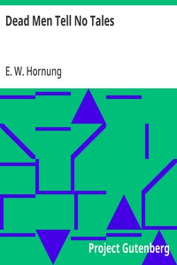 Dead Men Tell No Tales — E. W. (Ernest William) Hornung cover