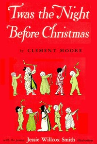 Twas the Night before Christmas: A Visit from St. Nicholas — Clement Clarke Moore cover