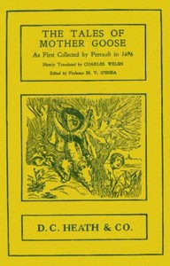 The Tales of Mother Goose: As First Collected by Charles Perrault in 1696 — Charles Perrault cover