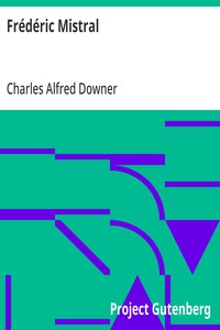 Frédéric Mistral: Poet and Leader in Provence — Charles Alfred Downer cover