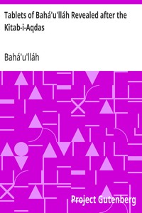 Tablets of Bahá'u'lláh Revealed after the Kitab-i-Aqdas — Bahá'u'lláh cover