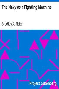 The Navy as a Fighting Machine — Bradley A. (Bradley Allen) Fiske cover