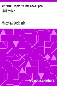 Artificial Light: Its Influence upon Civilization — Matthew Luckiesh cover