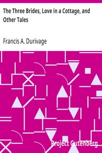 The Three Brides, Love in a Cottage, and Other Tales cover