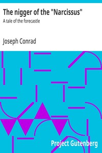 The nigger of the "Narcissus" : $b A tale of the forecastle — Joseph Conrad cover