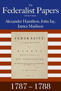 The Federalist Papers — Alexander Hamilton cover