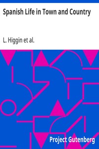 Spanish Life in Town and Country — L. Higgin cover