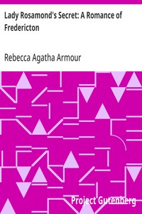 Lady Rosamond's Secret: A Romance of Fredericton cover