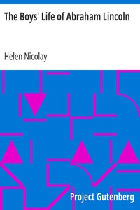 The Boys' Life of Abraham Lincoln — Helen Nicolay cover