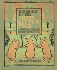 The Story of the Three Little Pigs — L. Leslie (Leonard Leslie) Brooke cover