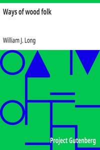 Ways of wood folk — William J. (William Joseph) Long cover