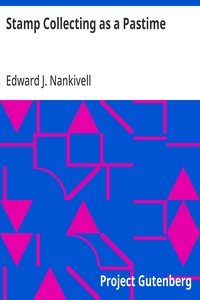Stamp Collecting as a Pastime — Edward J. (Edward James) Nankivell cover