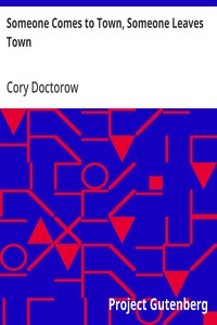 Someone Comes to Town, Someone Leaves Town — Cory Doctorow cover