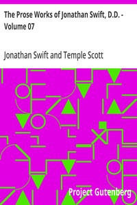 The Prose Works of Jonathan Swift, D.D. - Volume 07: Historical and Political Tracts-Irish — Jonathan Swift cover