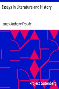 Essays in Literature and History — James Anthony Froude cover