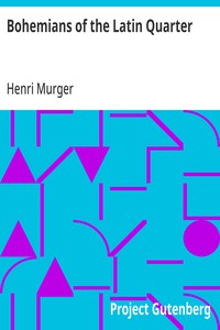 Bohemians of the Latin Quarter — Henri Murger cover
