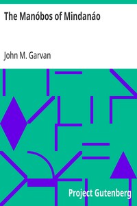 The Manóbos of Mindanáo: Memoirs of the National Academy of Sciences, Volume XXIII, First Memoir — John M. Garvan cover