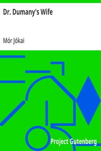 Dr. Dumany's Wife — Mór Jókai cover