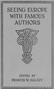 Seeing Europe with Famous Authors, Volume 7: Italy, Sicily, and Greece (Part One) cover
