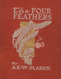 The Four Feathers — A. E. W. (Alfred Edward Woodley) Mason cover