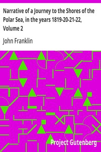 Narrative of a Journey to the Shores of the Polar Sea, in the years 1819-20-21-22, Volume 2 — John Franklin cover
