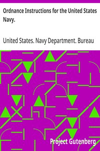 Ordnance Instructions for the United States Navy.: 1866. Fourth edition. — United States. Navy Department. Bureau of Ordnance cover