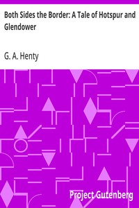 Both Sides the Border: A Tale of Hotspur and Glendower — G. A. (George Alfred) Henty cover