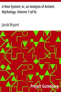 A New System; or, an Analysis of Antient Mythology. Volume 1 (of 6) cover