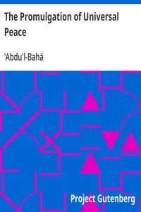 The Promulgation of Universal Peace — ʻAbdu'l-Bahá cover